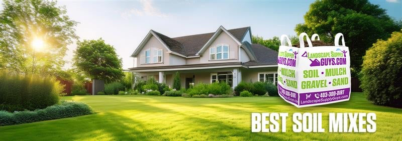 Best Soil Mix for Calgary Gardens