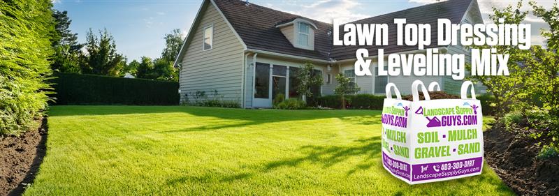 Lawn Top Dressing & Leveling Mix: A Smart Choice for Calgary Lawns